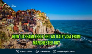Apply for an Italy Visa from Manchester UK