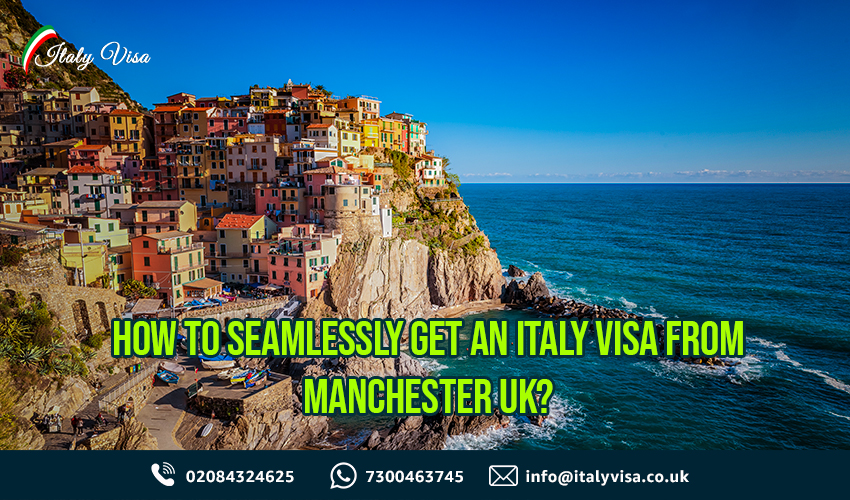 Apply for an Italy Visa from Manchester UK 